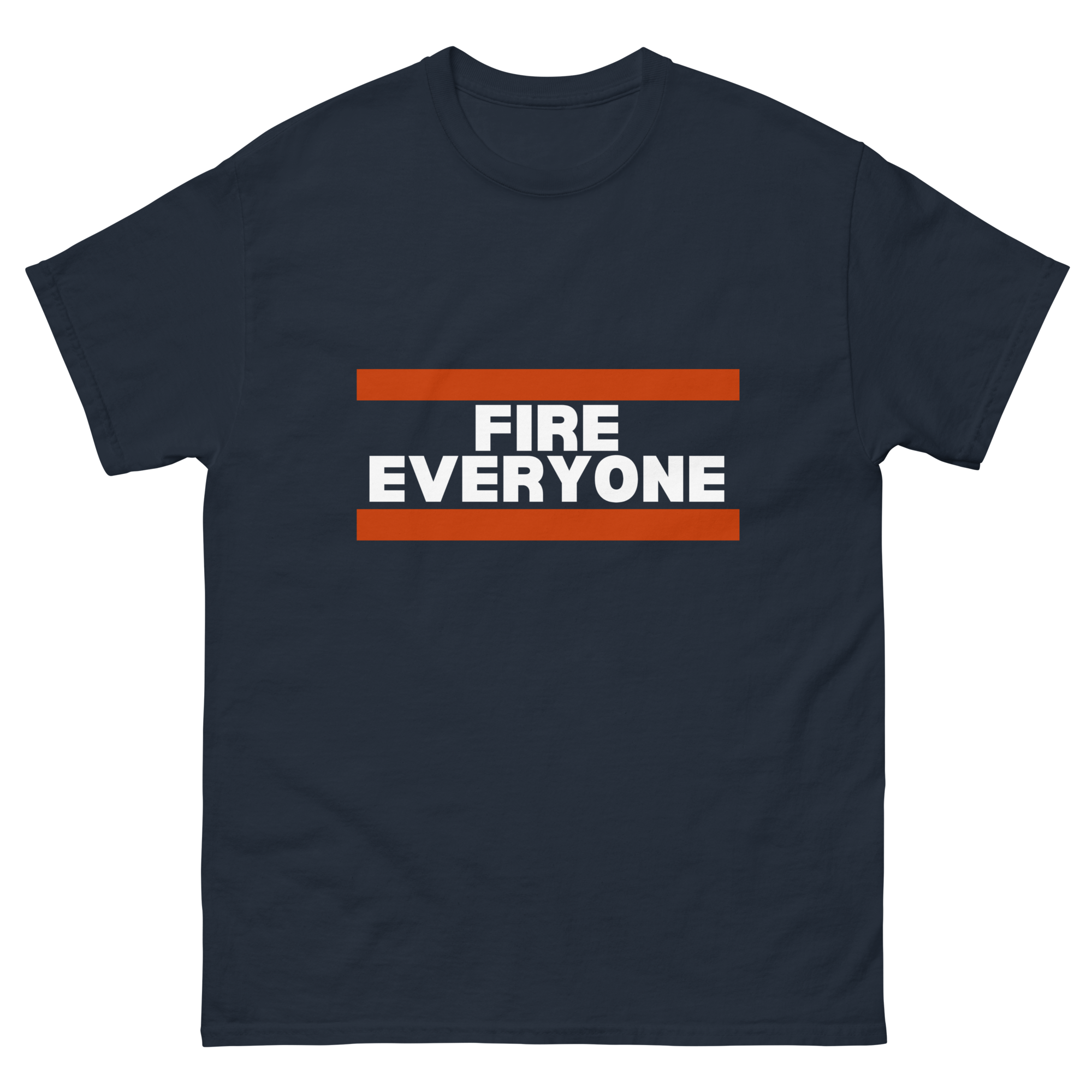 FIRE EVERYONE Chicago Bears Unisex T