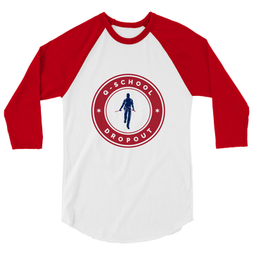 Q-School Dropout - 3/4 sleeve raglan shirt